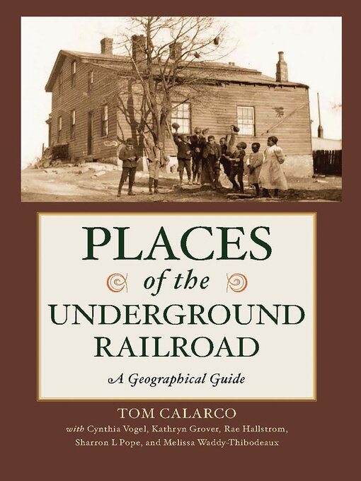 Title details for Places of the Underground Railroad by Tom Calarco - Available